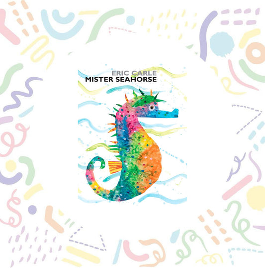 Mister Seahorse By Eric Carle